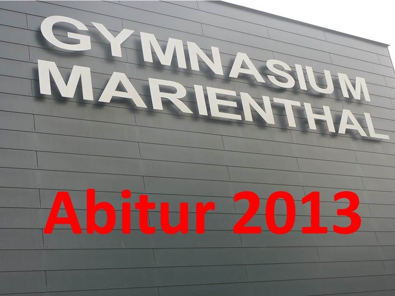 Abitur 2013 Abitur 2013